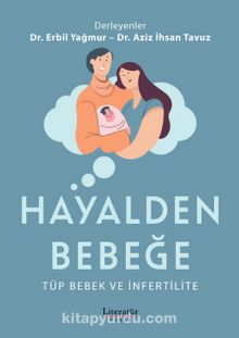 Hayalden Bebeğe & Tüp Bebek ve İnfertilite