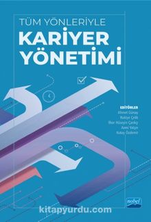 Tüm Yönleriyle Kariyer Yönetimi