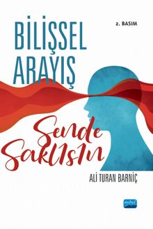 Bilişsel Arayış & Sende Saklısın