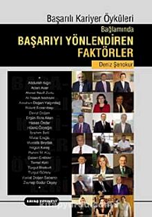 Başarılı Kariyer Öyküleri Bağlamında Başarıyı Yönlendiren Faktörler