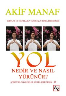 Yol Nedir ve Nasıl Yürünür?