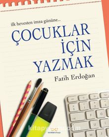 Çocuklar İçin Yazmak