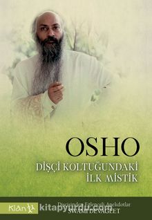 Osho Dişçi Koltuğundaki İlk Mistik & Dişçisinden Eğlenceli Anekdotlar