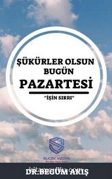 Şükürler Olsun Bugün Pazartesi