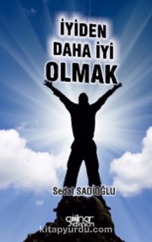 İyiden Daha İyi Olmak