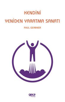 Kendini Yeniden Yaratma Sanatı