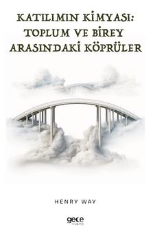 Katılımın Kimyası & Toplum ve Birey Arasında Köprüler