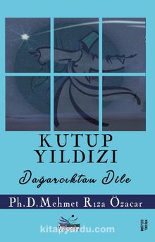 Kutup Yıldızı & Dağarcıktan Dile