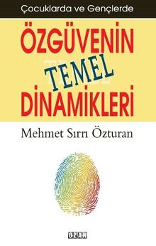 Özgüvenin Temel Dinamikleri