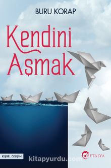 Kendini Aşmak