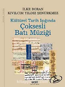 Kültürel Tarih Işığında Çoksesli Batı Müziği