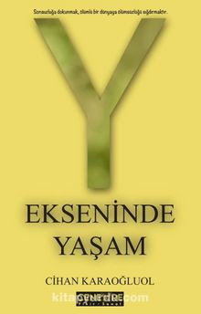 Y Ekseninde Yaşam