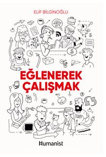 Eğlenerek Çalışmak