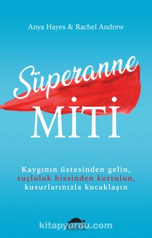 Süperanne Miti