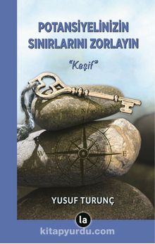 Potansiyelinizin Sınırlarını Zorlayın & Keşif