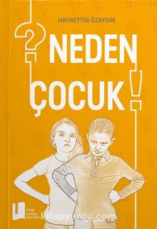 Neden Çocuk?