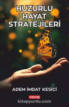 Huzurlu Hayat Stratejileri