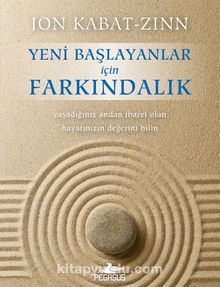 Yeni Başlayanlar İçin Farkındalık (Ücretsiz Meditasyon CD’siyle Birlikte)