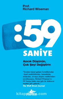 59 Saniye:  Azıcık Düşünün, Çok Şeyi Değiştirin