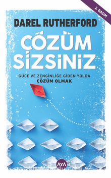 Çözüm Sizsiniz & Güce ve Zenginliğe Giden Yolda Çözüm Olmak