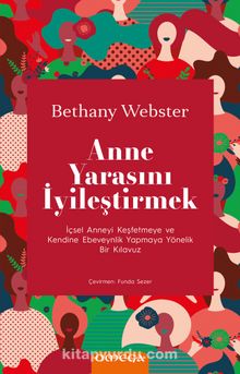 Anne Yarasını İyileştirmek