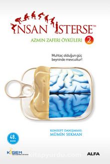 İnsan İsterse / Azmin Zaferi Öyküleri 2. Kitap