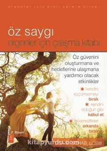 Öz Saygı & Ergenler İçin Çalışma Kitabı