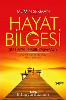 Hayat Bilgesi & Şu Hayatı Nasıl Yaşamalı?