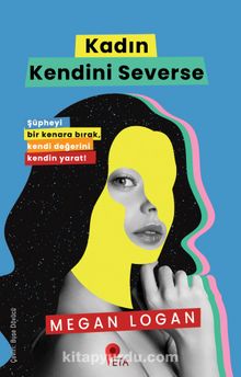 Kadın Kendini Severse