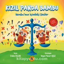 Kızıl Panda Bambu & Bambu’nun İçindeki Sesler