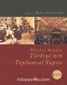 Dünden Bugüne Türkiye'nin Toplumsal Yapısı