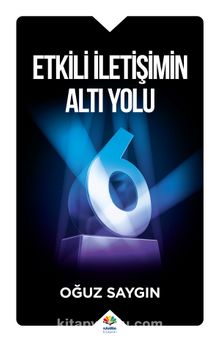 Etkili İletişimin Altı Yolu