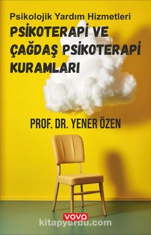 Psikoterapi ve Çağdaş Psikoterapi Kuramları