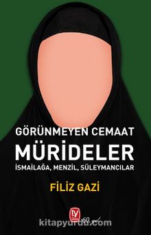 Mürideler & Görünmeyen Cemaat İsmailağa, Menzil, Süleymancılar