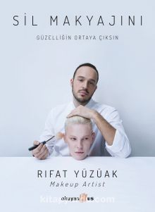 Sil Makyajını & Güzelliğin Ortaya Çıksın