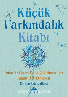 Küçük Farkındalık Kitabı (Fleksi Kapak)