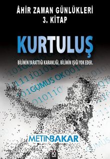 Âhir Zaman Günlükleri 3. Kitap - Kurtuluş