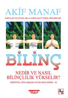 Bilinç & Nedir ve Nasıl Bilinçlilik Yükselir?