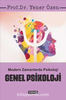 Genel Psikoloji & Modern Zamanlarda Psikoloji