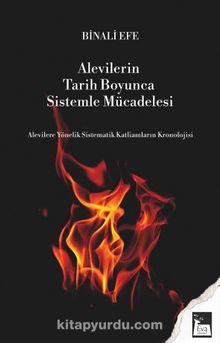 Alevilerin Tarih Boyunca Sistemle Mücadelesi & Alevilere Yönelik Sistematik Katliamların Kronolojisi