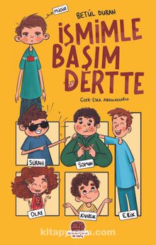 İsmimle Başım Dertte