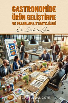 Gastronomide Ürün Geliştirme ve Pazarlama Stratejileri