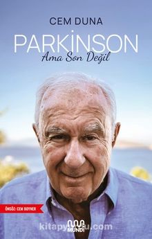 Parkinson Ama Son Değil