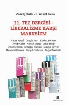 11. Tez Dergisi - Liberalizme Karşı Marksizm