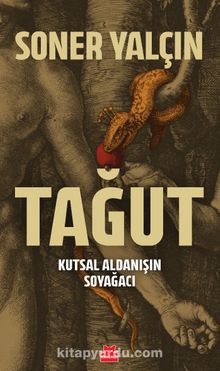 Tağut & Kutsal Aldanışın Soyağacı