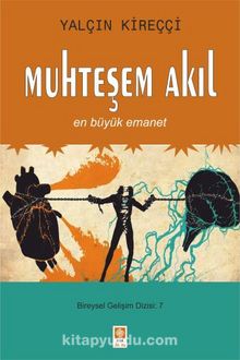 Muhteşem Akıl & En Büyük Emanet