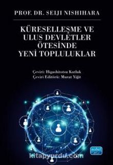 Küreselleşme ve Ulus Devletler Ötesinde Yeni Topluluklar