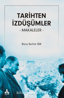 Tarihten İzdüşümler & Makaleler