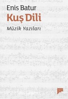 Kuş Dili – Müzik Yazıları