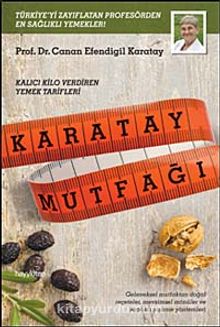 Karatay Mutfağı & Kalıcı Kilo Verdiren Yemek Tarifleri